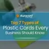 top_7_types_of_plastic_cards_every_business_should_know_1x